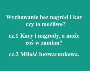 Wychowanie bez nagród i kar