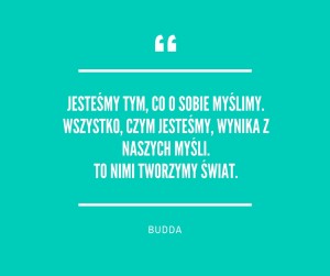 Jesteśmy tym, co o sobie myślimy