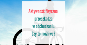 jak ćwiczyć, żeby schudnąć