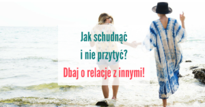 Jak schudnąć i nie przytyć